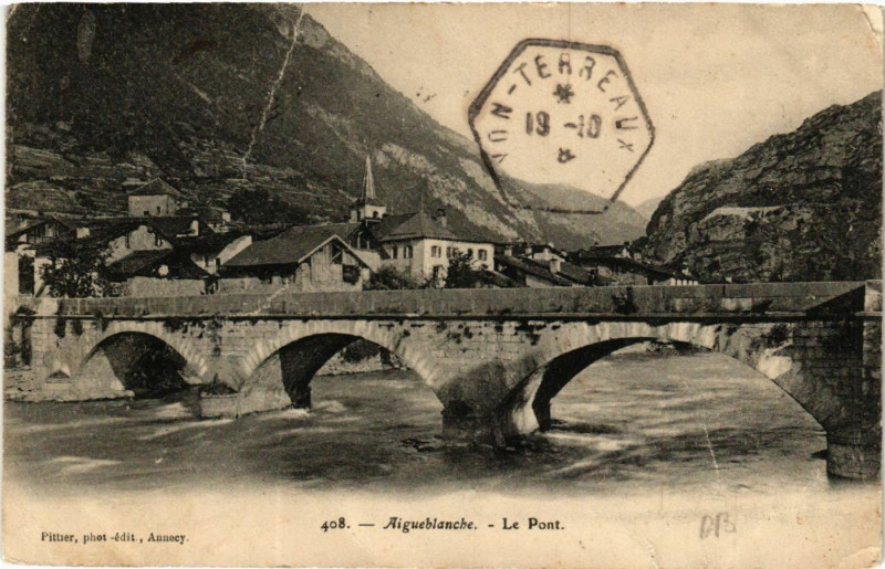 Carte postale ancienne Aigueblanche - Le Pont