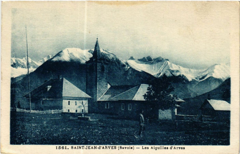 Carte postale ancienne Saint-Jean-de-Maurienne - Les AIGUILLEs d'Arves à Saint-Jean-de-Maurienne