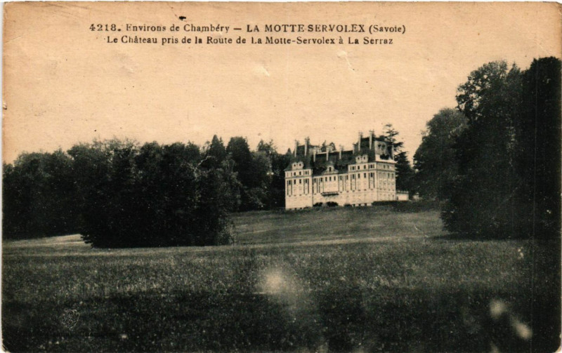 Carte postale ancienne Env. de Chambery - La Motte-Servolex - Le Chateau à Chambéry