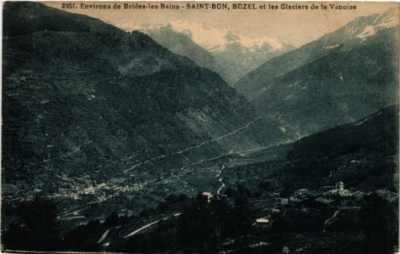 Carte postale ancienne Env. de Brides-les-Bains - St-Bon Bozel et les Glaciers à Brides-les-Bains