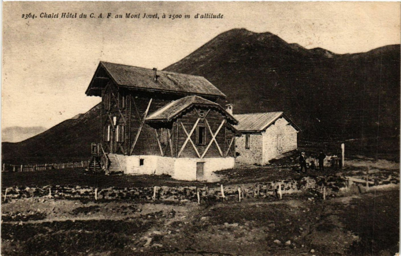 Carte postale ancienne Chalet Hotel du C.A.F. au Mont Jovet a 2500 m d'altitude