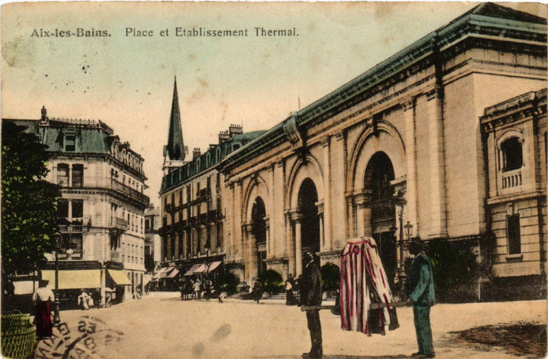Carte postale ancienne Aix-les-Bains - Place et Etabl. Thermal à Aix-les-Bains