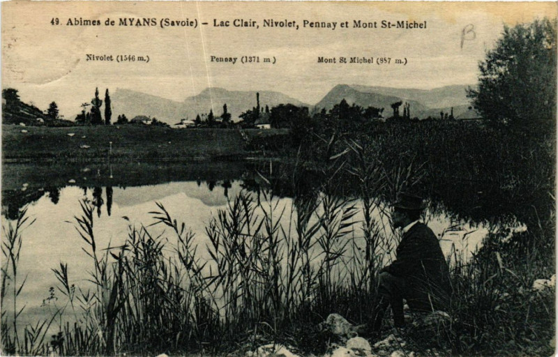 Carte postale ancienne Abimes de Myans - Lac Clair Nivolet Pennay et Mont St-... à Myans