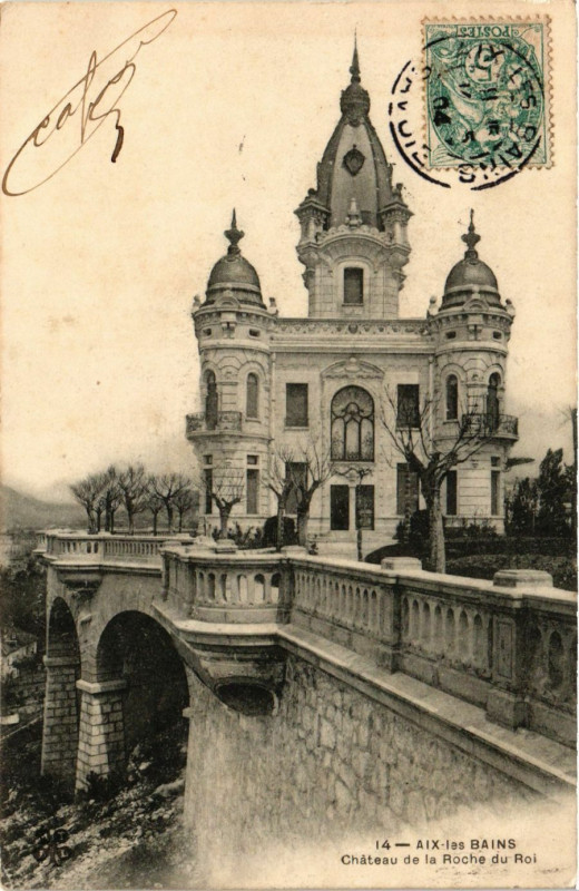 Carte postale ancienne Aix-les-Bains - Chateau de La Roche du Roi à Aix-les-Bains