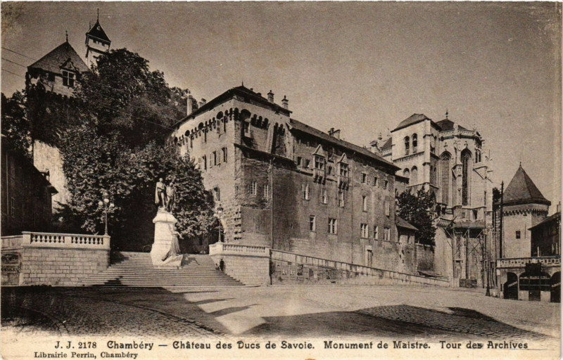 Carte postale ancienne Chambery - Chateau des Ducs de Savoie Monument de Maistre - Tour à Chambéry