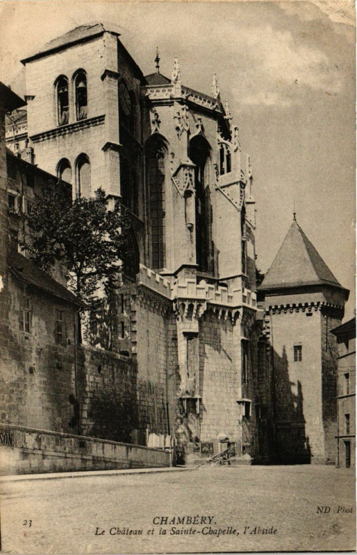 Carte postale ancienne Chambery - Le Chateau et la Ste-Chapelle - L'Abside à Chambéry