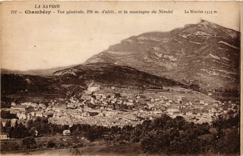 Carte postale ancienne Chambery - Vue générale 270 m. d'alt. et la montagne du Nivolet à Chambéry