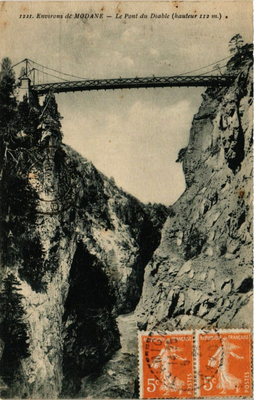 Carte postale ancienne Env. de Modane - Le Pont du Diable (hauteur 112 m) à Modane