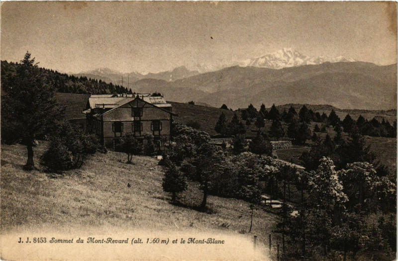 Carte postale ancienne Sommet du Mont-Revard (alt 1560 m) et le Mont-Blanc