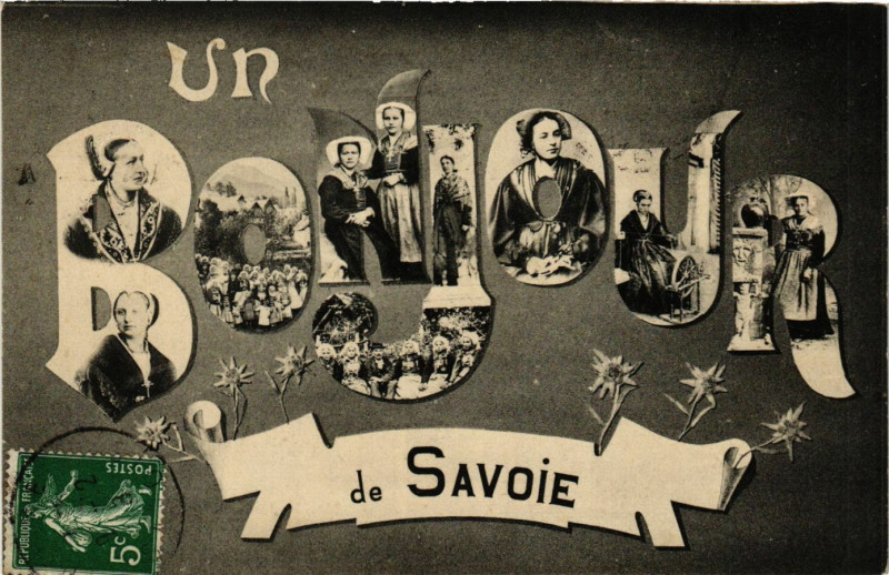 Carte postale ancienne Un Bonjour de Savoie