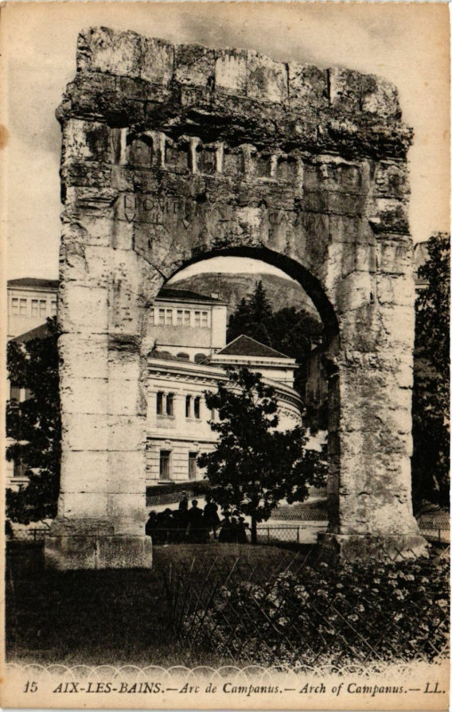 Carte postale ancienne Aix-les-Bains - Arc de Campanus - Arch of Camponus à Aix-les-Bains