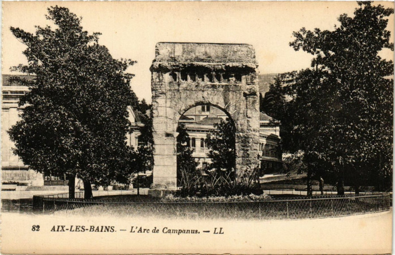 Carte postale ancienne Aix-les-Bains - L'Arc de Campanus à Aix-les-Bains