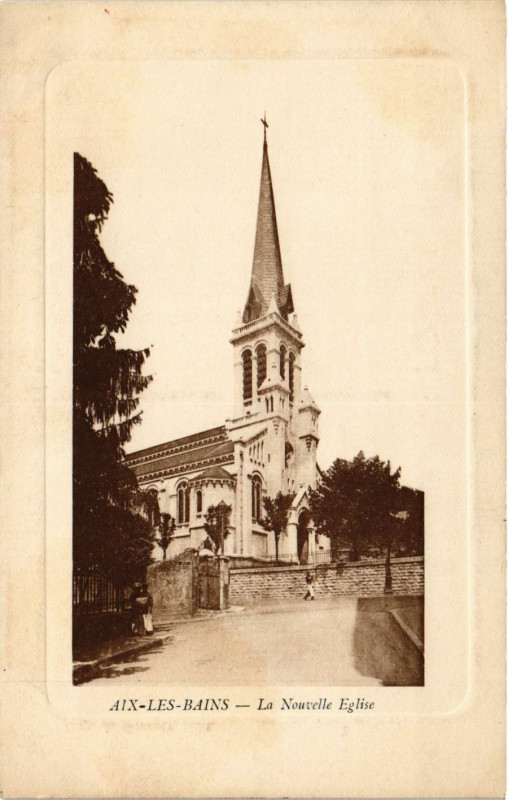 Carte postale ancienne Aix-les-Bains - La Nouvelle Eglise à Aix-les-Bains