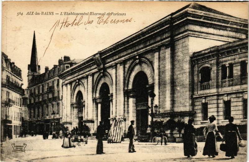 Carte postale ancienne Aix-les-Bains - L'Etabl. Thermal et Porteurs à Aix-les-Bains