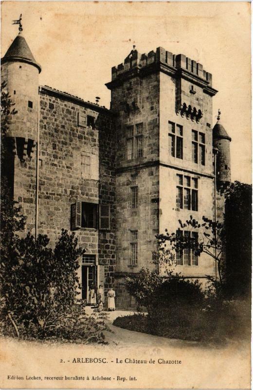 Carte postale ancienne Arlebosc Le Chateau de Chazotte à Arlebosc