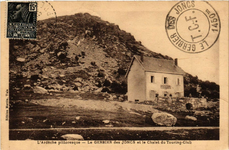 Carte postale ancienne Le Gerbier-des-Joncs et le Chalet du Touring-Club