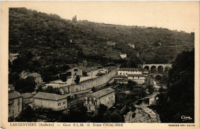 Carte postale ancienne Largentiere - Gare P.L.M. et Usine Cigaliere à Largentière