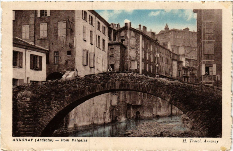 Carte postale ancienne Annonay - Pont Valgelas à Annonay