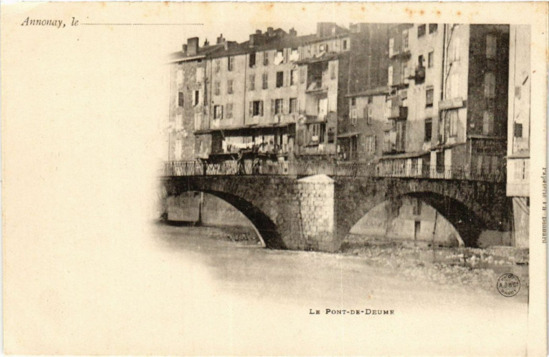Carte postale ancienne Annonay - Le Pont-de-Deume à Annonay