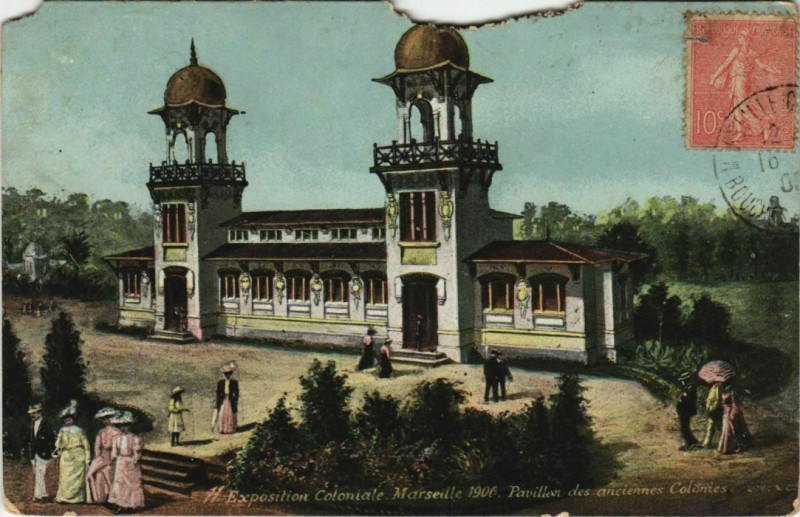 Carte postale ancienne Marseille Expo 1906 Pavillon des anciennes Colonies à Marseille