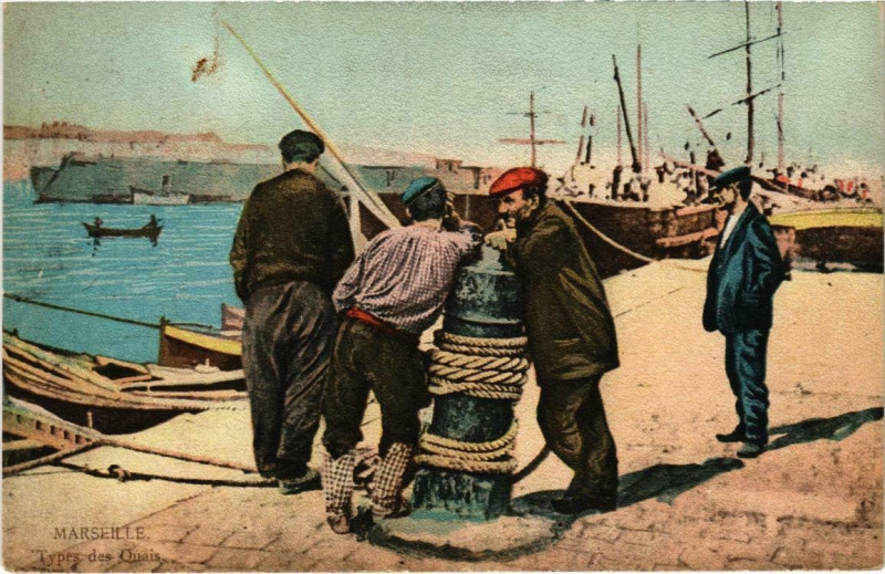 Carte postale ancienne Marseille - Types des Quais à Marseille