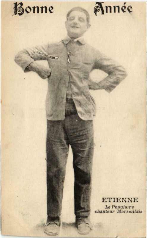 Carte postale ancienne Marseille - Bonne Annee Etienne Le Populaire chanteur à Marseille