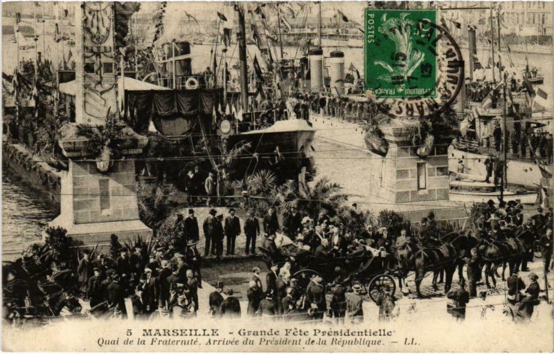 Carte postale ancienne Grande Fête Présidentielle - Arrivée du Président de la République à Marseille 1er Arrondissement