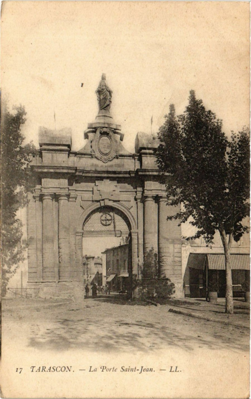 Carte postale ancienne Tarascon La Porte Sain Jean à Tarascon