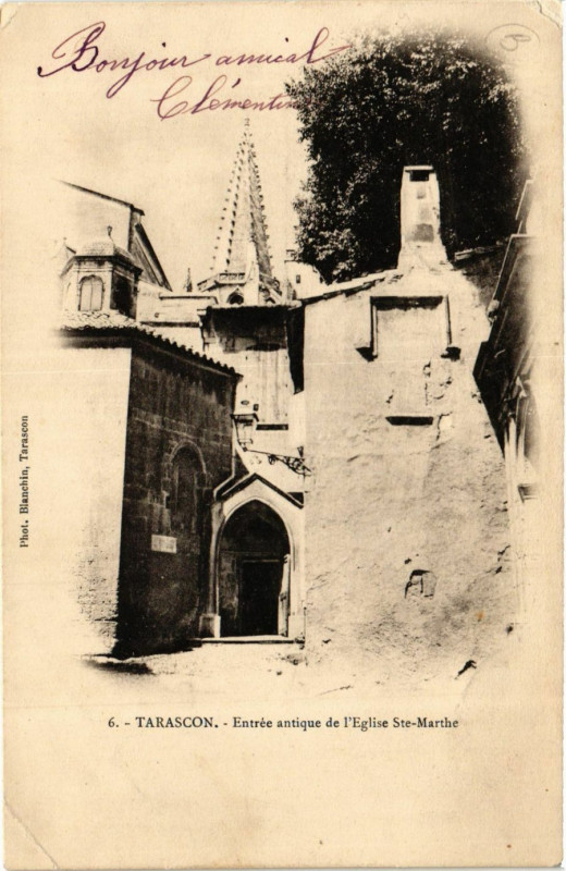 Carte postale ancienne Tarascon Entree antique de l'Eglise Ste-Marthe à Tarascon