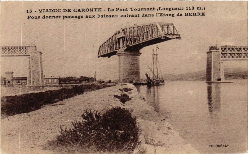 Carte postale ancienne Viaduc De Caronte Le Pont Tournant