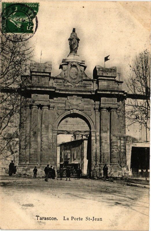 Carte postale ancienne Tarascon-La Porte St-Jean à Tarascon