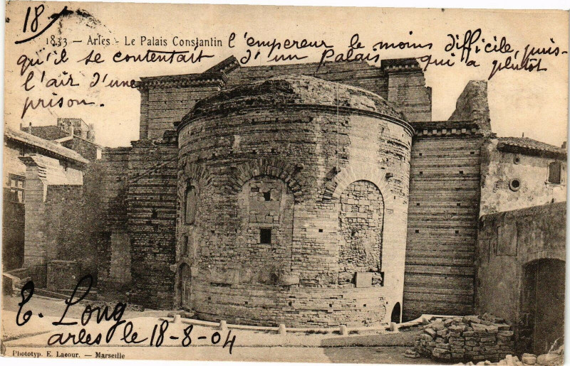 Carte postale ancienne Arles-Le Palais Constantin à Arles