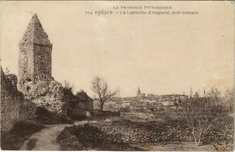 Carte postale ancienne Frejus La Lanterne d'Auguste - Port Romain à Fréjus