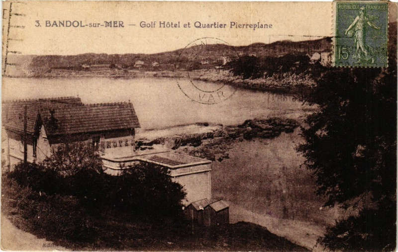 Carte postale ancienne Bandol - Bandol-sur-Mer - Golf Hotel et Quartier Pierreplane à Bandol