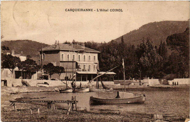 Carte postale ancienne Carqueiranne L'Hotel Coirol à Carqueiranne