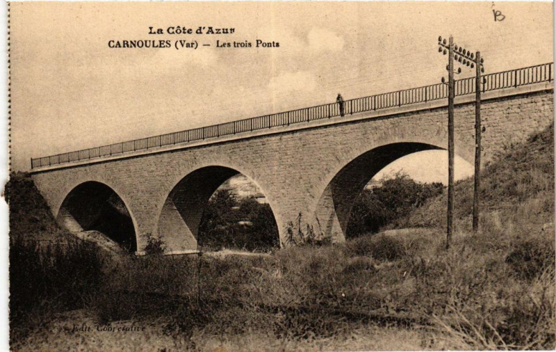 Carte postale ancienne Carnoules Les trois Ponts à Carnoules