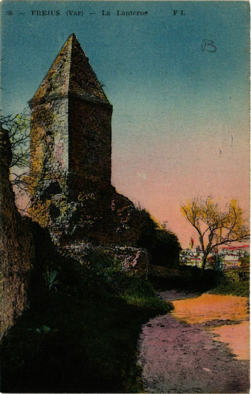Carte postale ancienne Frejus - La Lanterne à Fréjus
