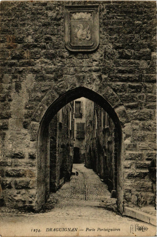 Carte postale ancienne Draguignan - Porte Portaiguieres à Draguignan