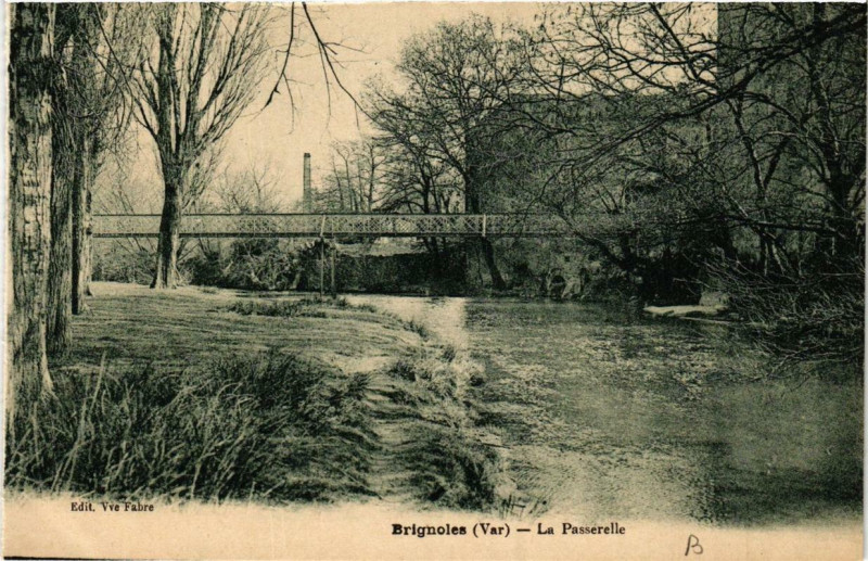 Carte postale ancienne Brignoles La Passerelle à Brignoles