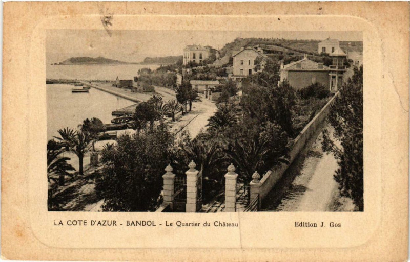 Carte postale ancienne La coté d'Azur Bandol Le Quartier du Chateau à Bandol