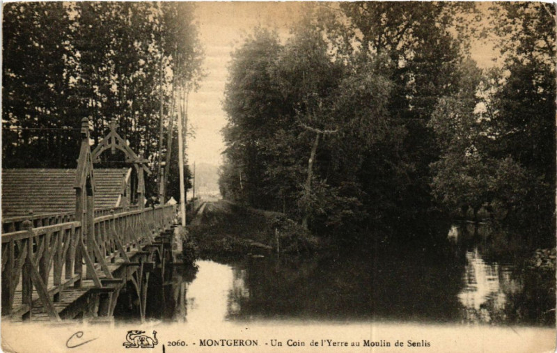 Carte postale ancienne Montgeron - Un Coin de l'Yerre au Moulin de Senlis à Montgeron