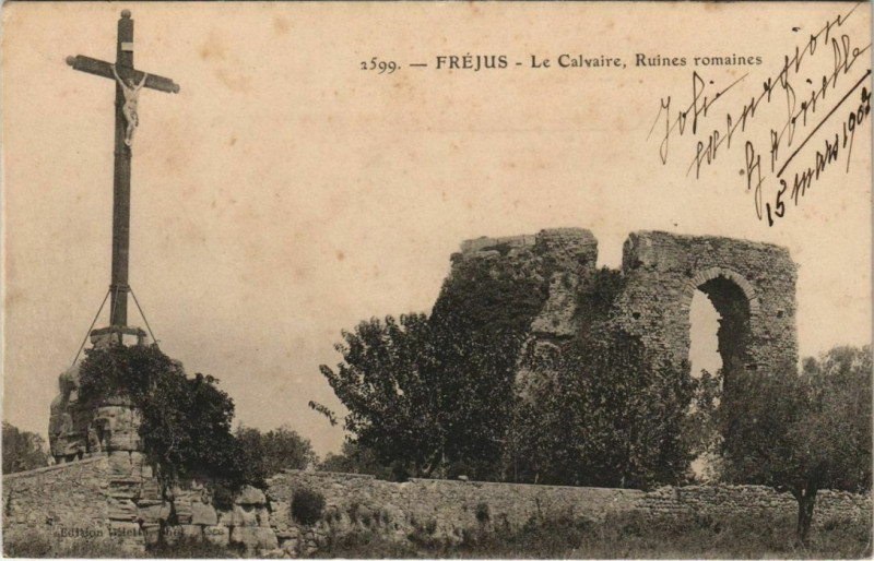 Carte postale ancienne Frejus Le Calvaire, Ruines romaines France à Fréjus
