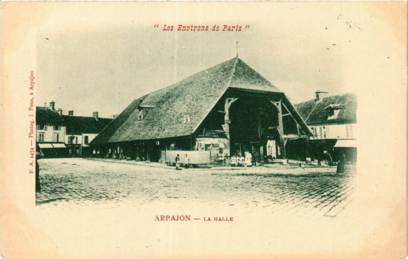 Carte postale ancienne Arpajon - La Halle à Arpajon