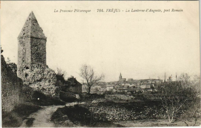Carte postale ancienne Frejus La Lanterne d'Auguste - Port Romains à Fréjus