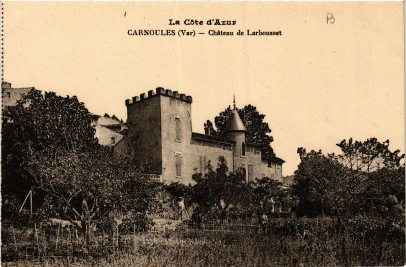 Carte postale ancienne Carnoules Chateau de Larbousset à Carnoules