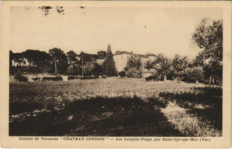 Carte postale ancienne Colonie de Vacances Chateau Cordion par Saint-Cyr-sur-Mer à Saint-Cyr-sur-Mer