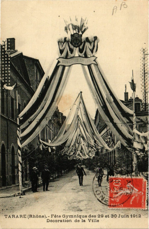 Carte postale ancienne Tarare - Fete Gymnique 1912 - Decoration de la Ville à Tarare