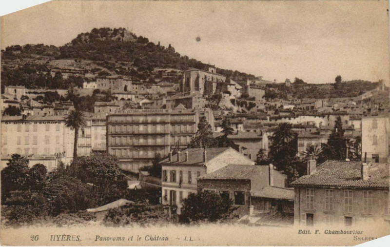 Carte postale ancienne Hyeres panorama et le Chateau France à Hyères