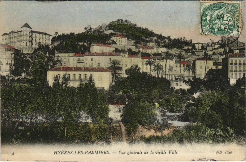 Carte postale ancienne Hyeres vue generale de la vieille ville France à Hyères