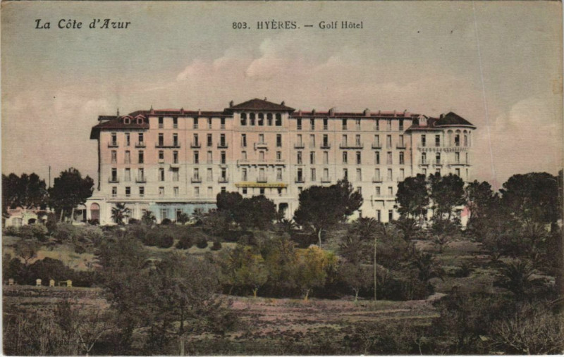 Carte postale ancienne Hyeres Golf Hotel France à Hyères